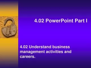 4.02 PowerPoint Part I
