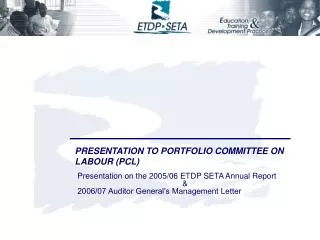 PRESENTATION TO PORTFOLIO COMMITTEE ON LABOUR (PCL)