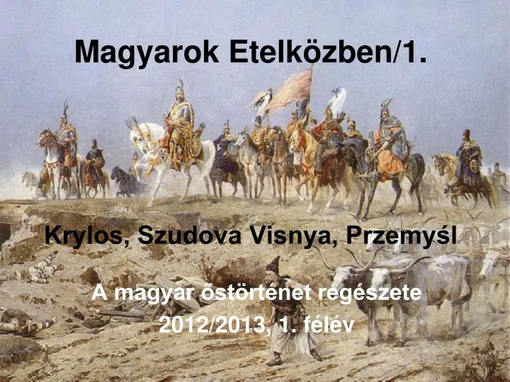 magyarok etelk zben 1 krylos szudova visnya przemy l