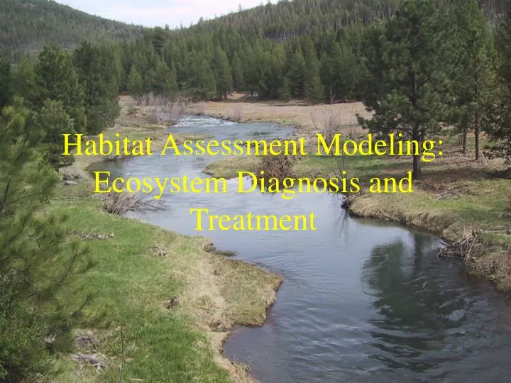 habitat assessment modeling ecosystem diagnosis and treatment