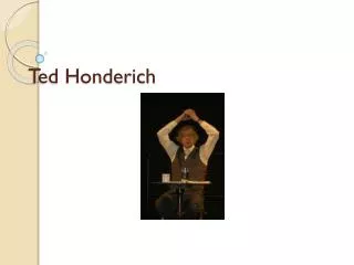 Ted Honderich