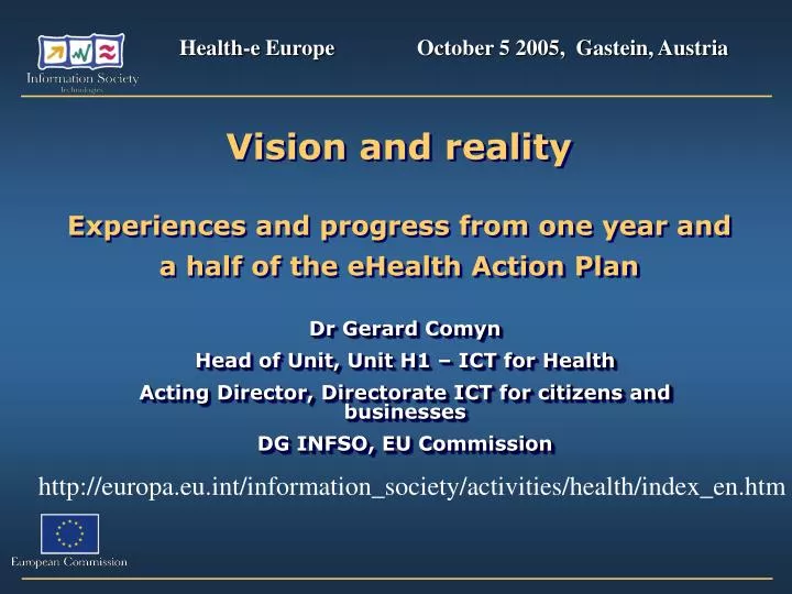 vision and reality experiences and progress from one year and a half of the ehealth action plan