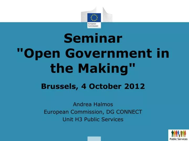 seminar open government in the making brussels 4 october 2012