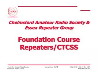 Chelmsford Amateur Radio Society &amp; Essex Repeater Group Foundation Course Repeaters/CTCSS