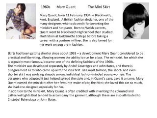 1960s 	Mary Quant	The Mini Skirt
