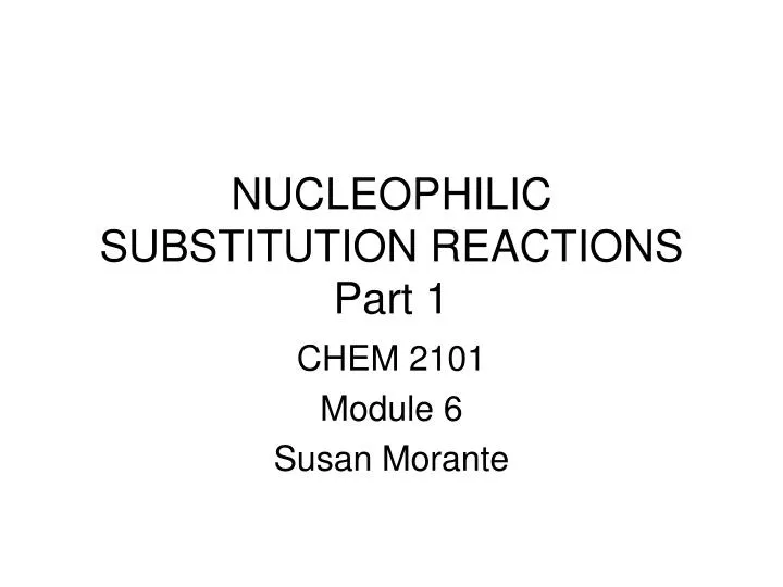 nucleophilic substitution reactions part 1