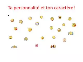 ta personnalit et ton caract re