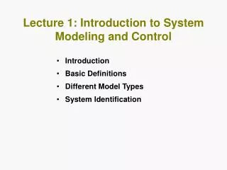 Lecture 1: Introduction to System Modeling and Control