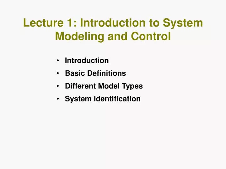 lecture 1 introduction to system modeling and control