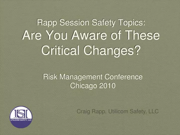 rapp session safety topics are you aware of these critical changes