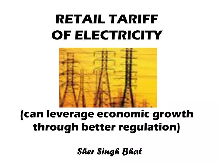 retail tariff of electricity can leverage economic growth through better regulation