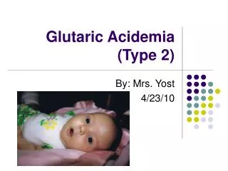 glutaric acidemia type 2