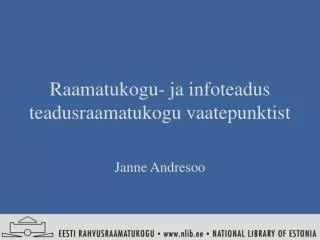 raamatukogu ja infoteadus teadusraamatukogu vaatepunktist