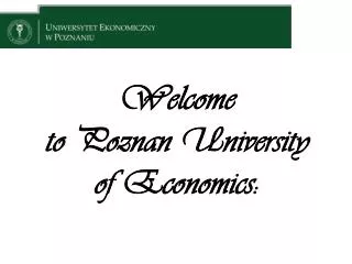 Welcome to Poznan University of Economics: