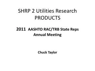 SHRP 2 Utilities Research PRODUCTS