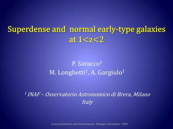 superdense and normal early type galaxies at 1 z 2