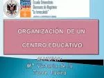 ORGANIZACIÓN DE UN CENTRO EDUCATIVO - slide 1
