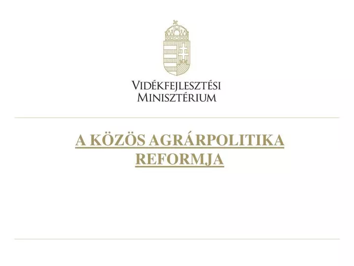 a k z s agr rpolitika reformja