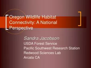Oregon Wildlife Habitat Connectivity: A National Perspective
