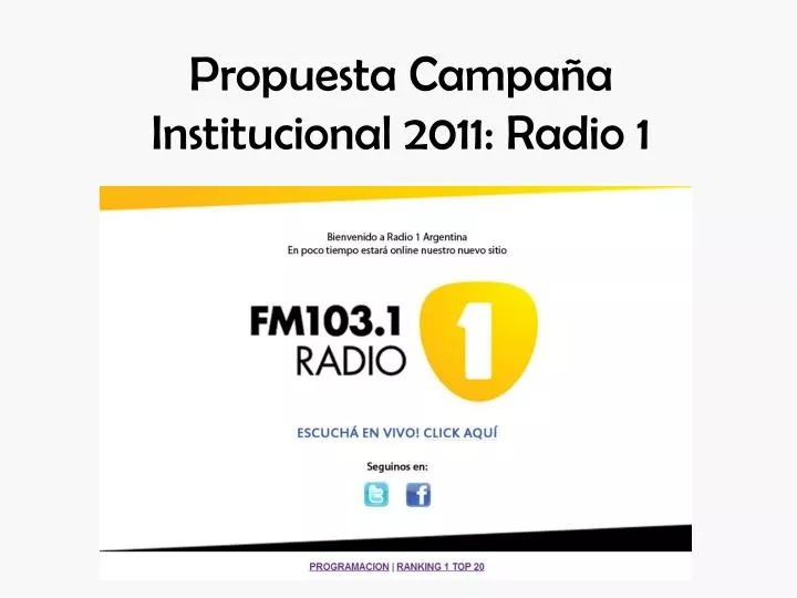 propuesta campa a institucional 2011 radio 1