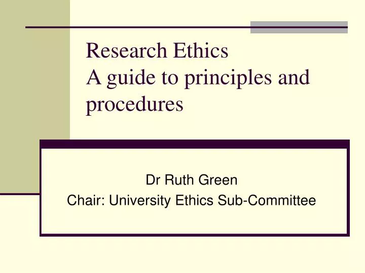research ethics a guide to principles and procedures