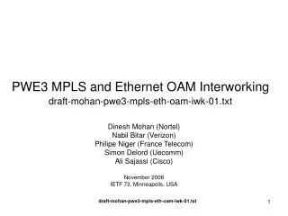 PWE3 MPLS and Ethernet OAM Interworking draft-mohan-pwe3-mpls-eth-oam-iwk-01.txt