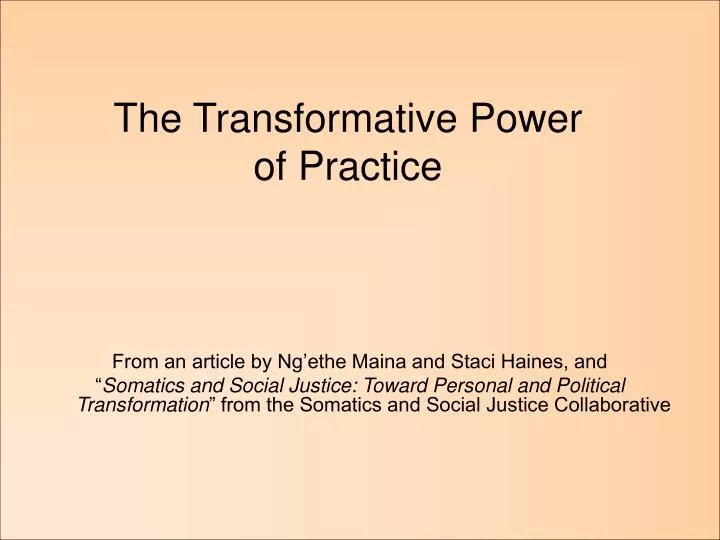 the transformative power of practice