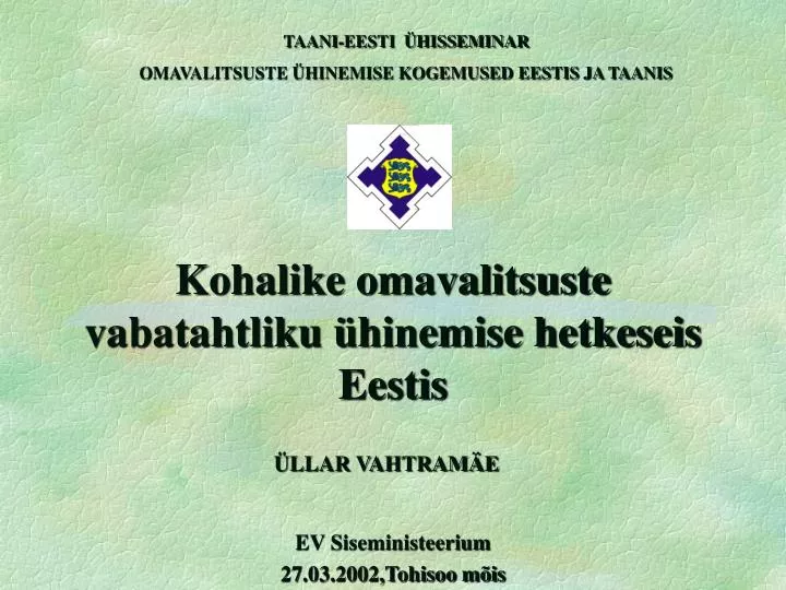 kohalike omavalitsuste vabatahtliku hinemise hetkeseis eestis