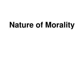 Nature of Morality