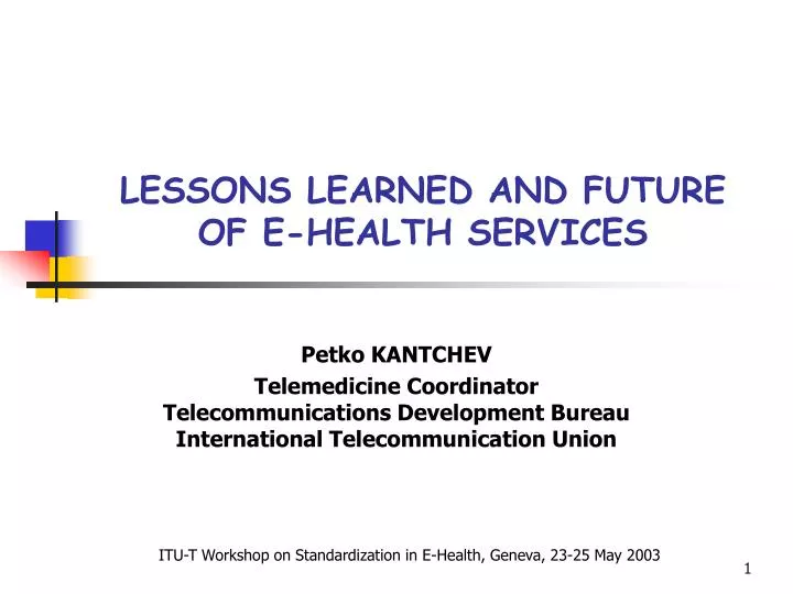 lessons learned and future of e health services