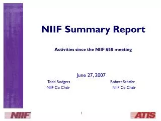 NIIF Summary Report Activities since the NIIF #58 meeting