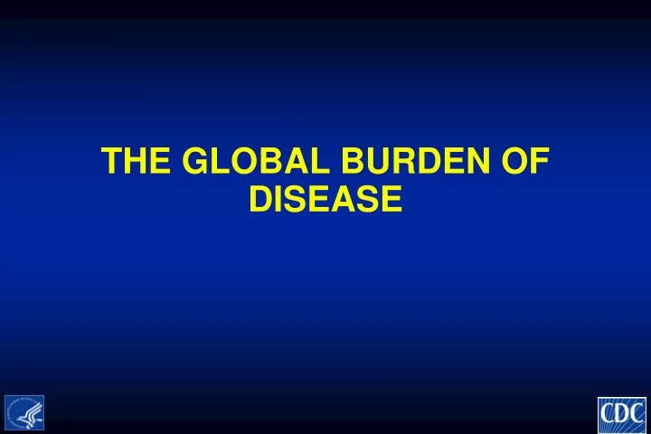 the global burden of disease