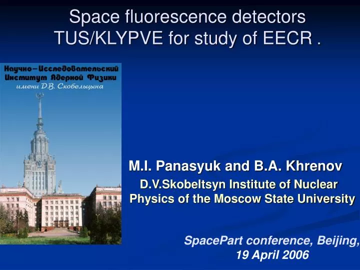 space fluorescence detectors tus klypve for study of eecr