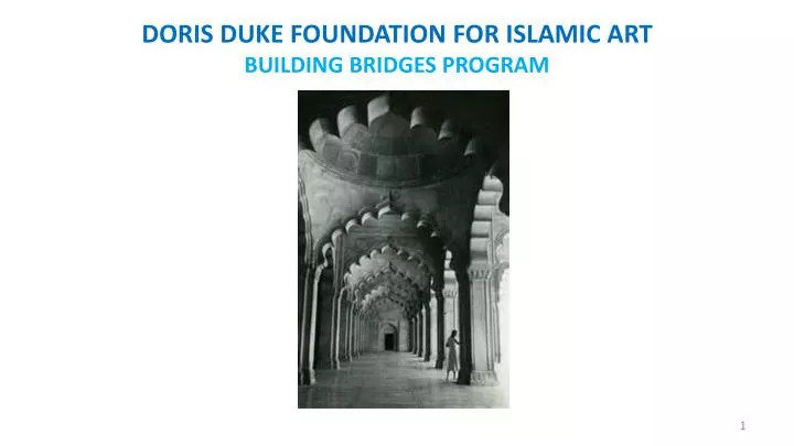 doris duke foundation for islamic art building bridges program