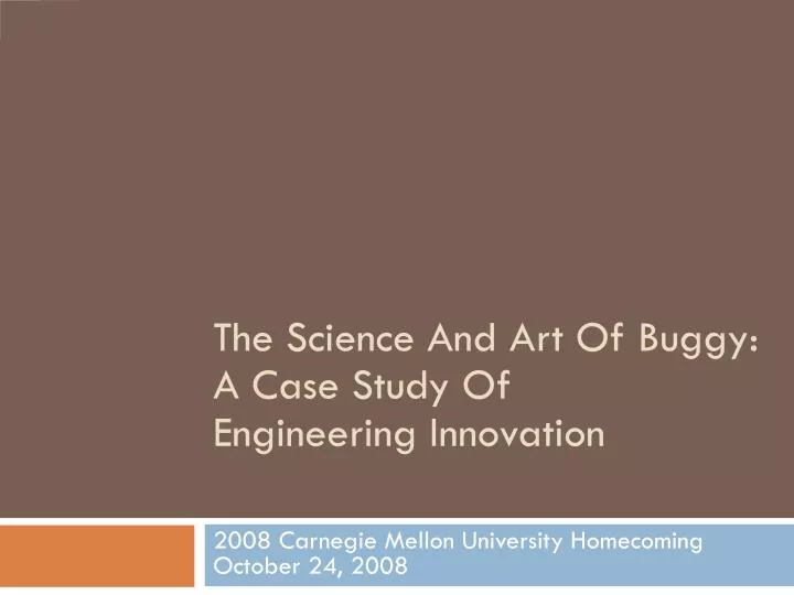 the science and art of buggy a case study of engineering innovation