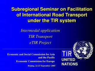 Subregional Seminar on Facilitation of International Road Transport under the TIR system