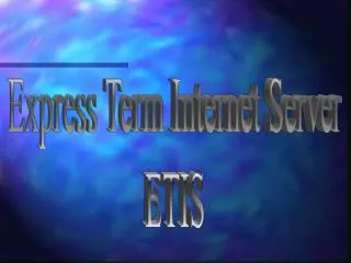Express Term Internet Server ETIS