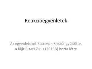 reakci egyenletek
