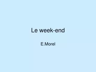 le week end