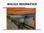 BOLILE REUMATICE - slide 1