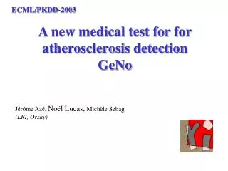 A new medical test for for atherosclerosis detection GeNo