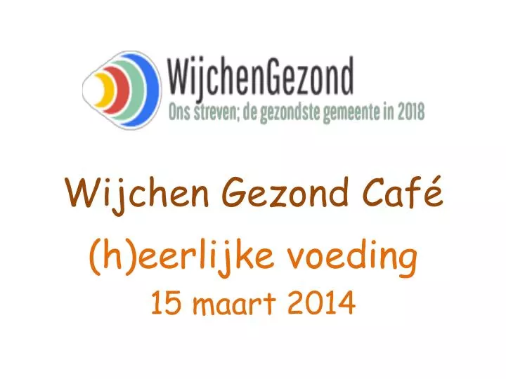 wijchen gezond caf