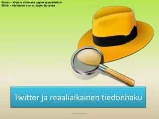 twitter ja reaaliaikainen tiedonhaku