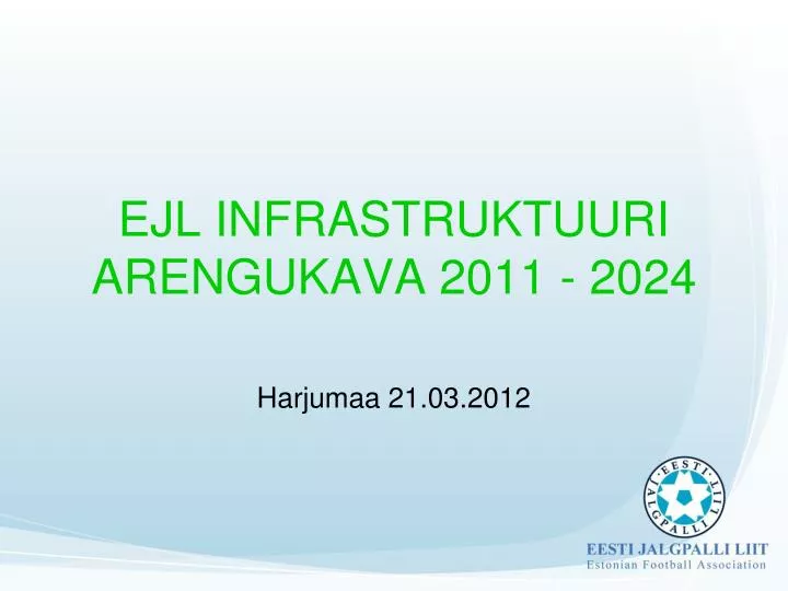 ejl infrastruktuuri arengukava 2011 2024