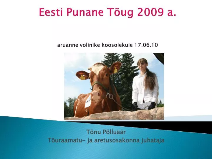 eesti punane t ug 2009 a aruanne volinike koosolekule 17 06 10