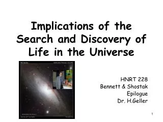Implications of the Search and Discovery of Life in the Universe