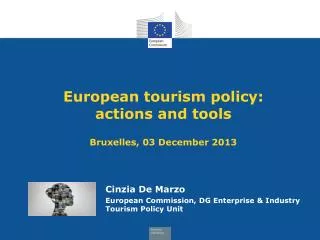 European tourism policy: actions and tools Bruxelles, 03 December 2013