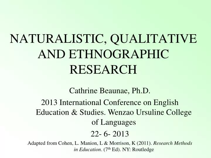naturalistic qualitative and ethnographic research