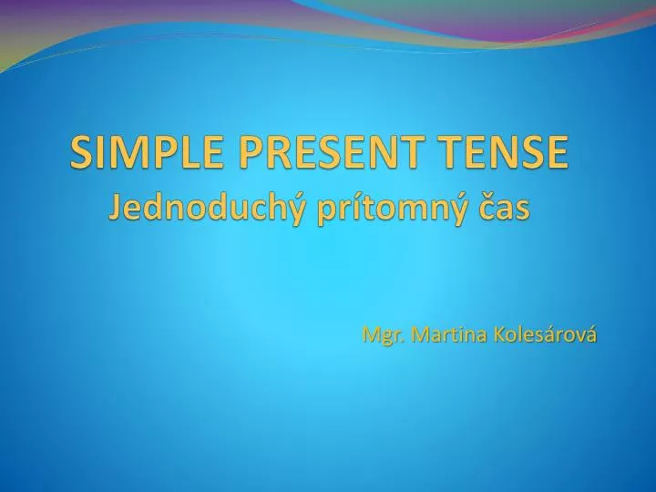 simple present tense jednoduch pr tomn as