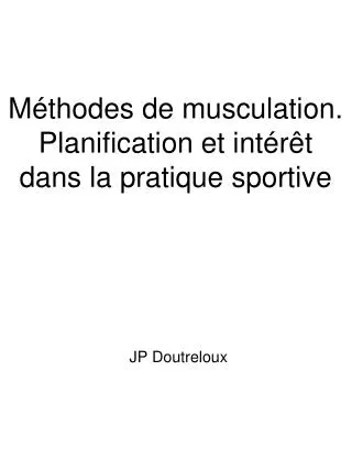 m thodes de musculation planification et int r t dans la pratique sportive